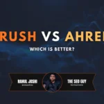 Semrush vs Ahrefs