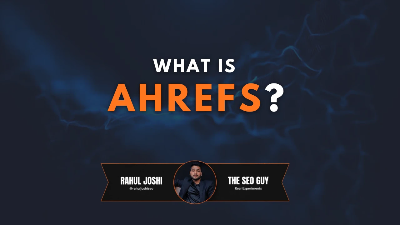 What is Ahrefs