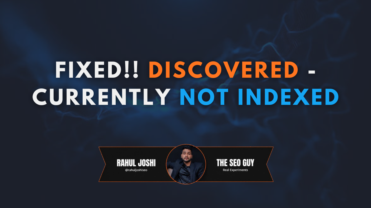 Discovered - currently not indexed
