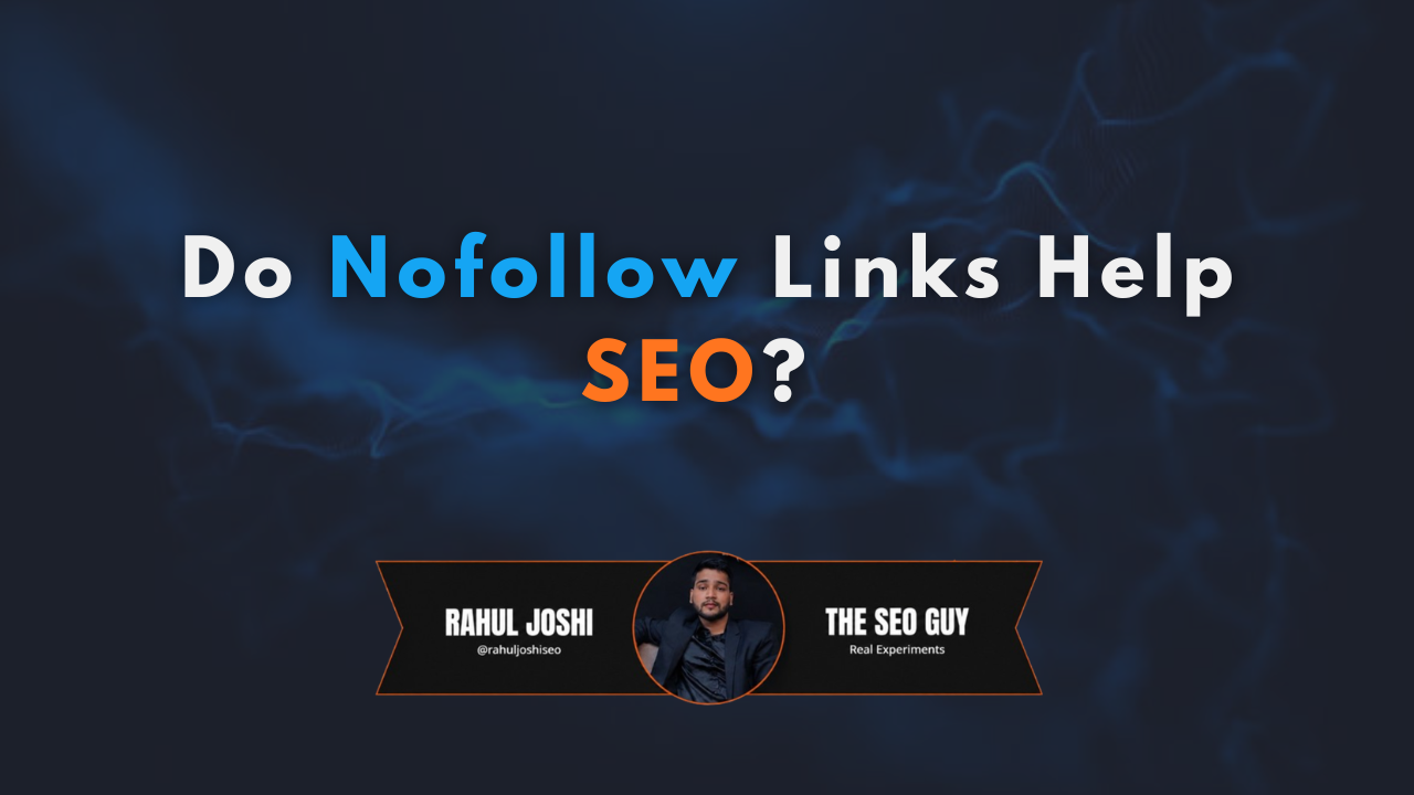 Do Nofollow Links Help SEO?