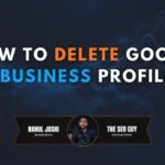 How to Delete Google Business Profile