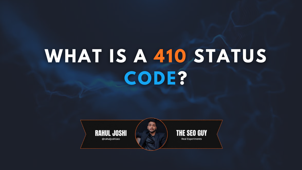 What Is a 410 Status Code