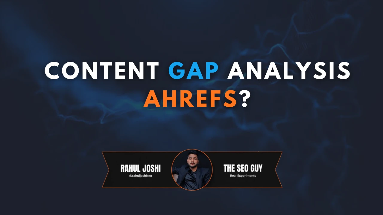 content gap analysis ahrefs
