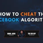 how to cheat the facebook algorithm