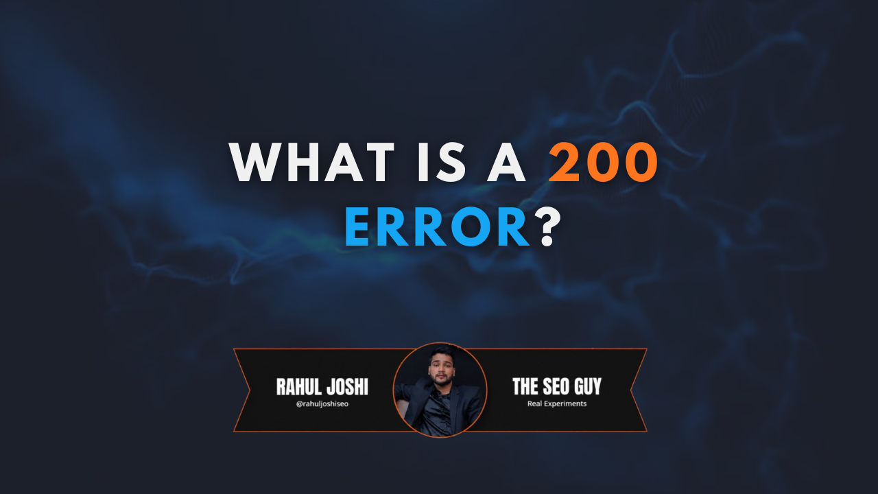 what is a 200 error